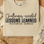 Challenges accepted lessons learned victories earned Sleeve SVG  Design For Discount - Image 2