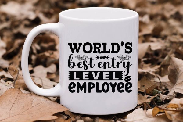 World s best entry level employee-01 For Cheap