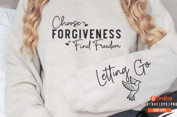 Choose Forgiveness Find Freedom Sleeve SVG Design For Cheap - Image 3
