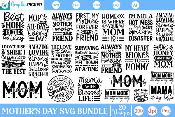 Mother s Day SVG Bundle, Mother s Day SVG Designs, SVGs,Quotes and Sayings,Food & Drink,On Sale, Print & Cut Discount