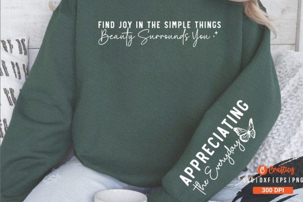 Find Joy in the Simple Things Beauty Surrounds You Sleeve SVG Design For Cheap