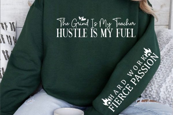 The grind is my teacher hustle is my fuel Sleeve SVG Design Fashion - Image 3