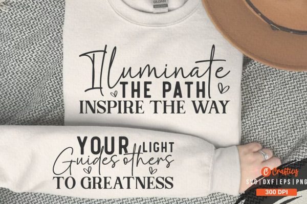 Illuminate the path, inspire the way Sleeve SVG Design For Cheap