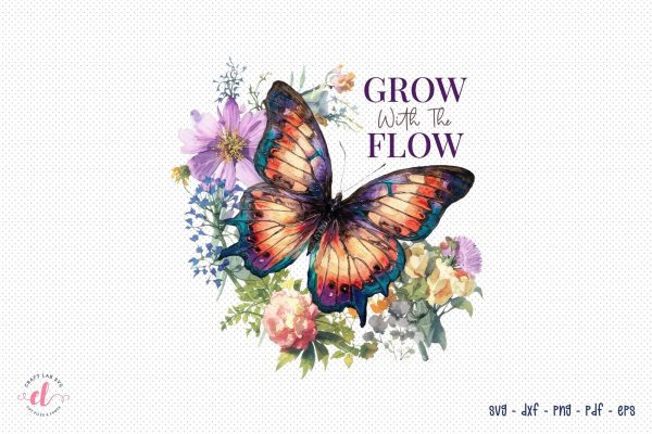 Grow with the Flow - Flower Quote Sublimation on Sale
