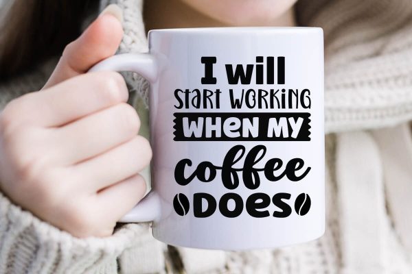I will start working when my coffee does-01 Hot on Sale - Image 2