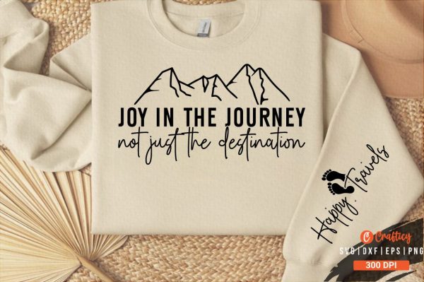 Joy in the journey not just the destination Sleeve SVG Design Online now