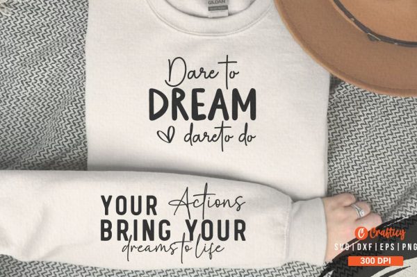 Dare to dream dare to do Sleeve SVG Design For Cheap