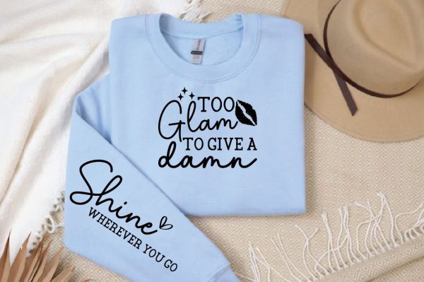 Too glam to give a damn Sleeve SVG Design Cheap - Image 2