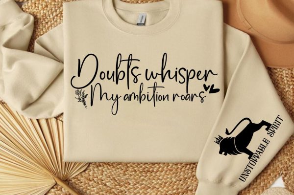 Doubts whisper my ambition roars  Sleeve SVG Design Online Hot Sale - Image 2