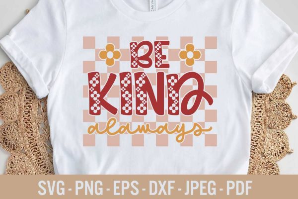 Be Kind Always SVG Cut File - Floral Kindness Quotes SVG Sale