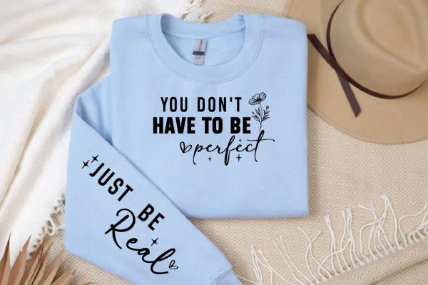 You don t have to be perfect Sleeve  SVG Design on Sale - Image 2