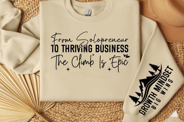 From solopreneur to thriving business the climb is epic Sleeve SVG Design Fashion - Image 2