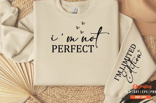 I m not perfect Sleeve SVG Design Online Sale