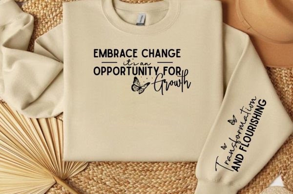 Embrace Change It s an Opportunity for Growth Sleeve Svg Design Online now - Image 3