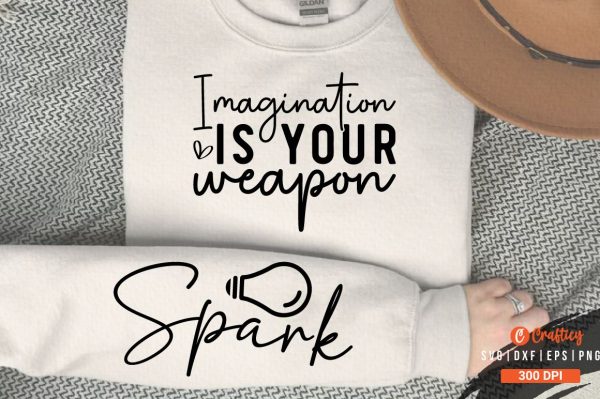 Imagination is Your Weapon Sleeve SVG Design For Discount
