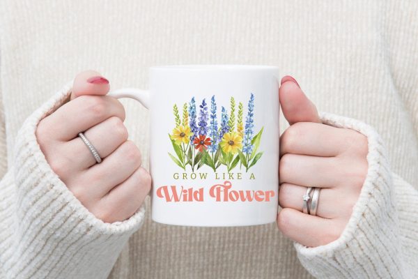 Grow Like a Wildflower, Flower Quote Sublimation Online Hot Sale - Image 5