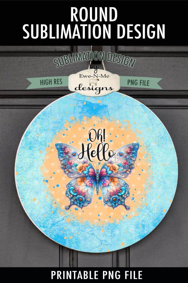 Oh Hello Butterfly Wind Spinner Sublimation Design Online Hot Sale - Image 5