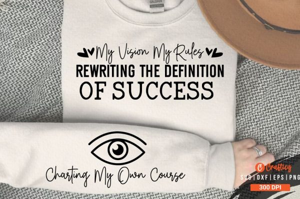 My vision my rules rewriting the definition of success Sleeve SVG Design Online