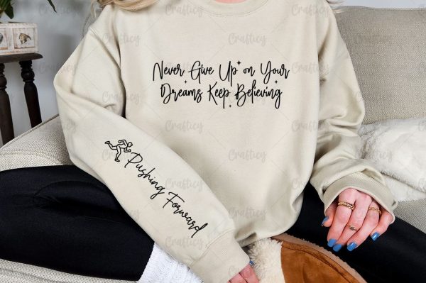 Never Give Up on Your Dreams Keep Believing Sleeve SVG Design Sale