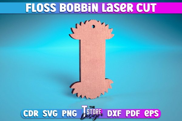 Floss Bobbin Laser Cut | Home Design Laser Cut Design | CNC Files Online