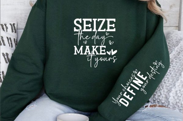 Seize the day make it yours Sleeve SVG Design Supply - Image 3