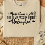More than a job this is my passion project unleashed Sleeve SVG Design Fashion - Image 2
