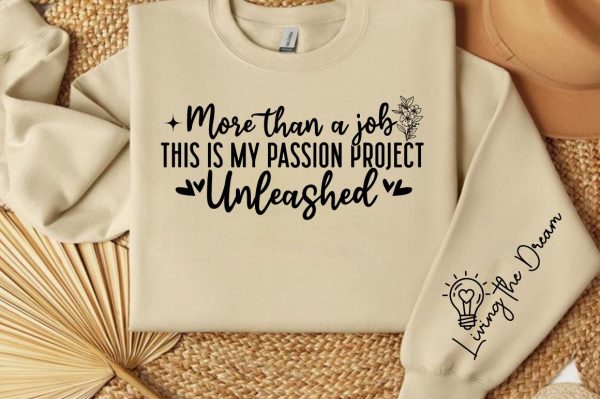 More than a job this is my passion project unleashed Sleeve SVG Design Fashion - Image 2