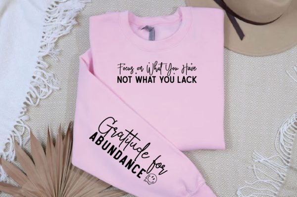 Focus on What You Have Not What You Lack Sleeve SVG Design Discount - Image 2