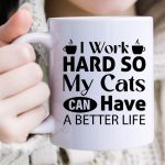 I Work Hard So My Cats Can Have A Better Life-01 Online - Image 2