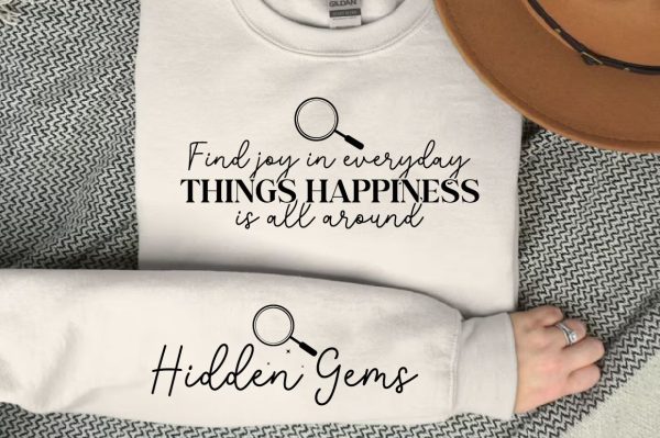 Find joy in everyday things happiness is all around Sleeve SVG Design Hot on Sale - Image 3
