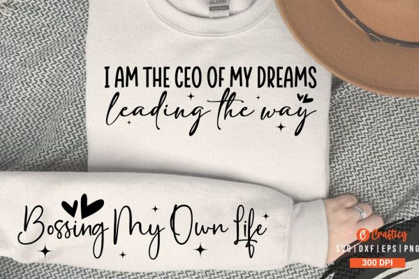 I am the CEO of my dreams leading the way Sleeve SVG Design Online now