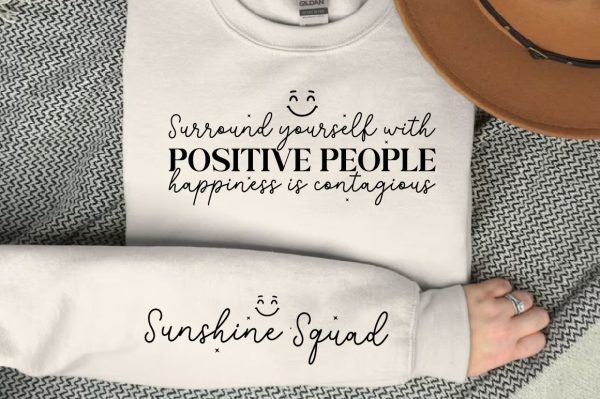 Surround yourself with positive people happiness is contagious Sleeve SVG Design Online Sale - Image 3