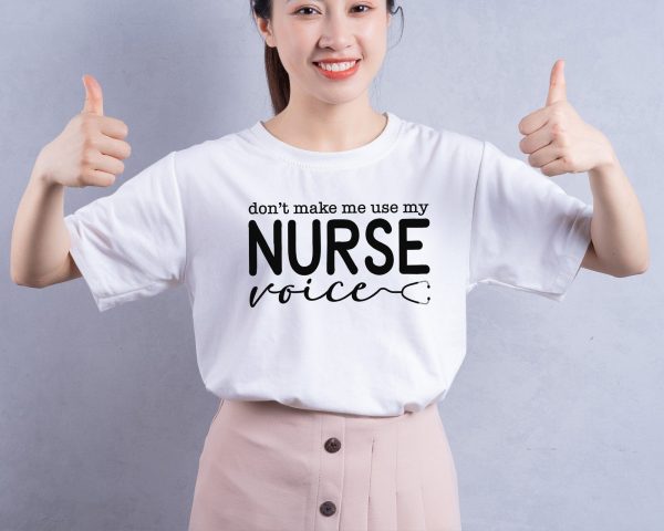 Don t Make Me Use My Nurse Voice Svg, Nurse Life Svg, Funny Nurse Svg, Nurse Christmas Svg, Nurse Valentine Svg, Svg Files for Cricut Hot on Sale