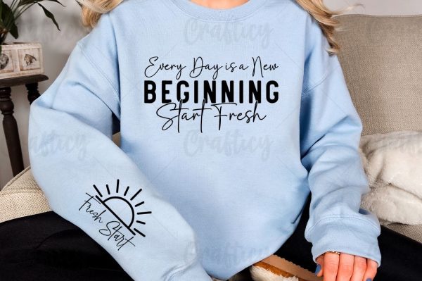 Every Day is a New Beginning Start Fresh Sleeve SVG Design Sale - Image 2