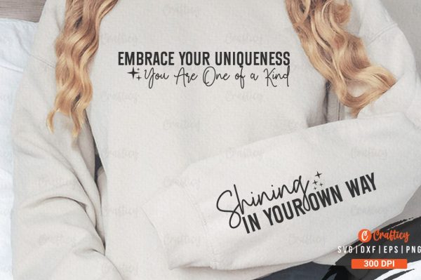 Embrace Your Uniqueness You Are One of a Kind Sleeve SVG Design Fashion - Image 3