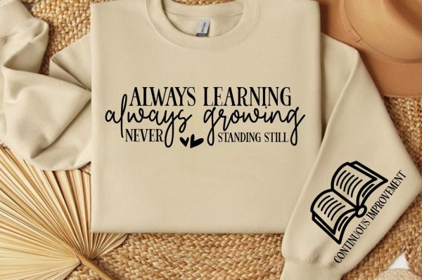 Always learning always growing never standing still Sleeve SVG Design Cheap - Image 2