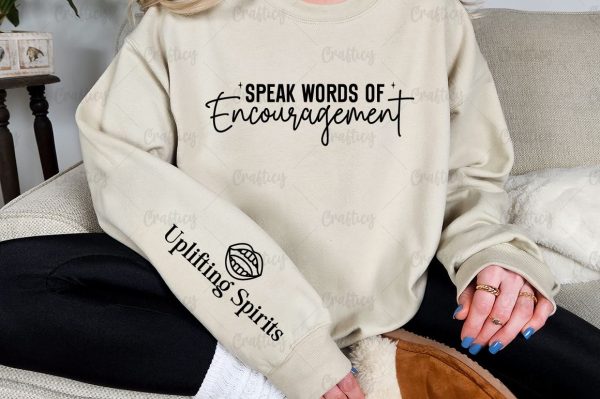 Speak Words of Encouragement Sleeve SVG Design For Sale