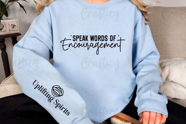 Speak Words of Encouragement Sleeve SVG Design For Sale - Image 2