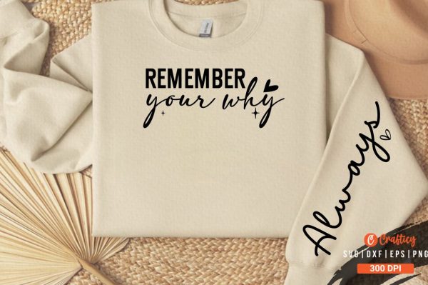 Remember your why Sleeve SVG Design Online