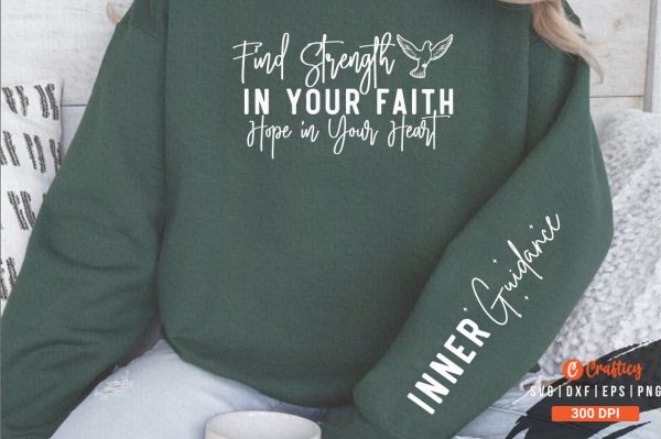 Find Strength in Your Faith Hope in Your Heart Sleeve SVG Design Online