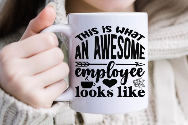 This is what an awesome employee looks like-01 For Discount - Image 2