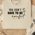 You don t have to be perfect Sleeve  SVG Design on Sale