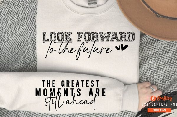 Look forward to the future Sleeve SVG Design on Sale