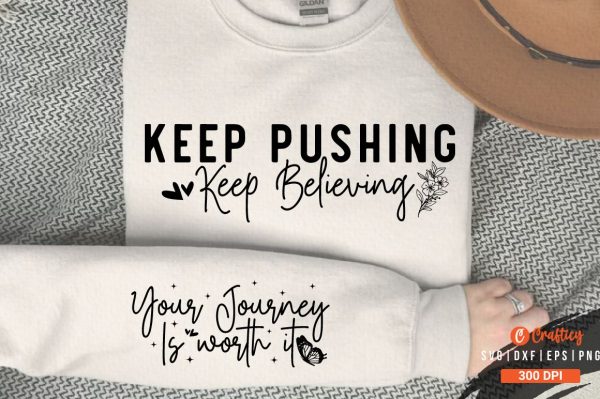 Keep pushing keep believing Sleeve SVG Design Online Sale