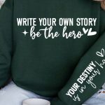 Write your own story be the hero  Sleeve SVG Design Online now - Image 3
