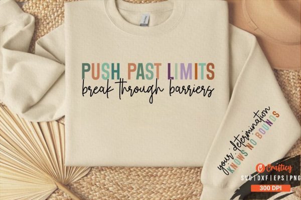 Push past limits break through barriers Sleeve SVG Design Online Hot Sale