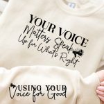 Your Voice Matters Speak Up for Whats Right Sleeve Svg Design Cheap - Image 2