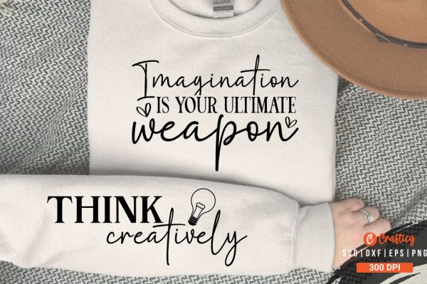 Imagination is your ultimate weapon Sleeve SVG Design Discount