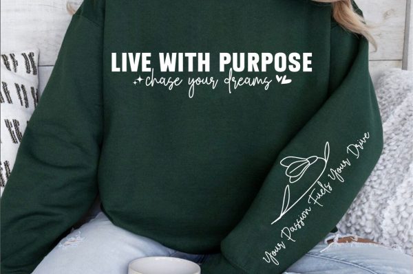 Live with purpose chase your dreams Sleeve SVG Design Hot on Sale - Image 2