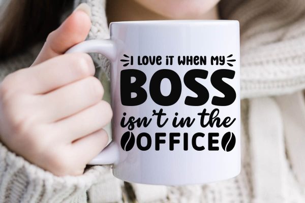 I love it when my boss isn t in the office-01 Online now - Image 2